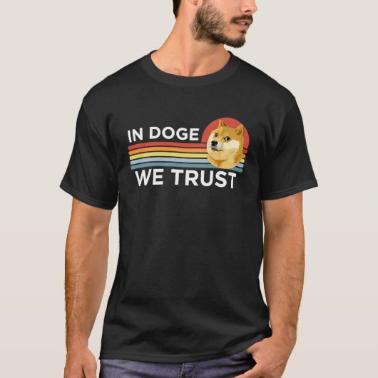 Dogecoin  In Doge We Trust Crypto Coin Dog Meme T-shirt (Voorkant)