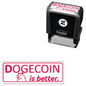 DOGECOIN IS BETTER STAMP,   ZELFINKTENDE STEMPEL (In situ)
