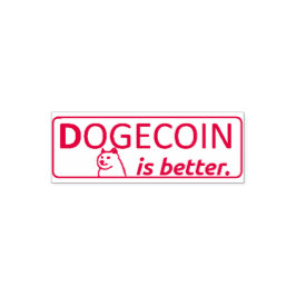 DOGECOIN IS BETTER STAMP,   ZELFINKTENDE STEMPEL