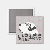 Dogge Magnet Einzig, aber nicht artig (Voorkant / Achterkant)