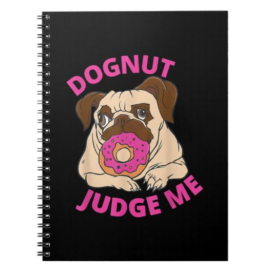 Dognut Rechter Pug Dog eet Donut Notitieboek (Voorkant)