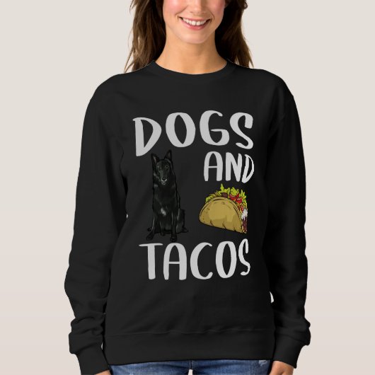 Dogs And Tacos Belgian Sheepdog Mexican Food Trui (Voorkant)