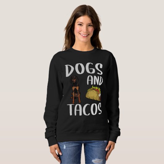 Dogs And Tacos Black and Tan Coonhound Mexican Foo Trui (Voorkant volledig)