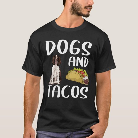 Dogs And Tacos English Springer Spaniel Mexican Fo T-shirt (Voorkant)