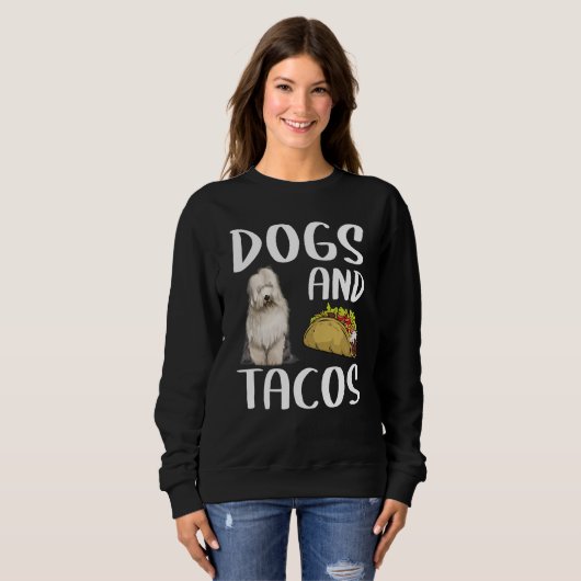 Dogs And Tacos Old English Sheepdog Mexican Food Trui (Voorkant volledig)