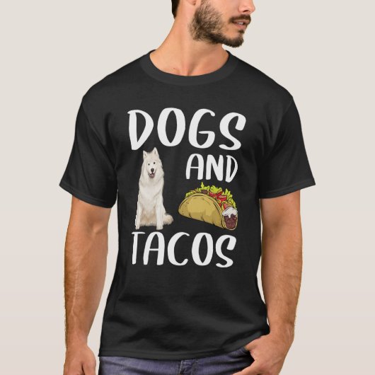 Dogs And Tacos Samoyed Mexican Food T-shirt (Voorkant)
