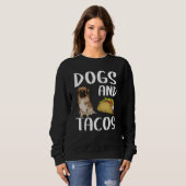 Dogs And Tacos Tibetan Spaniel Mexican Food Trui (Voorkant volledig)
