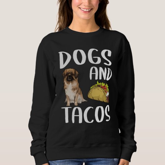 Dogs And Tacos Tibetan Spaniel Mexican Food Trui (Voorkant)