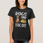 Dogs And Tacos Welsh Terrier Mexican Food T-shirt (Voorkant)