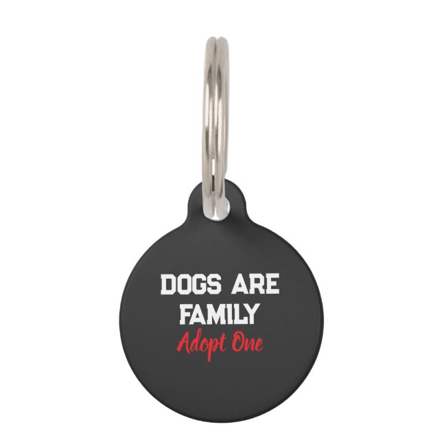 Dogs Are Family Adopt One quote Huisdierpenning (Voorkant)