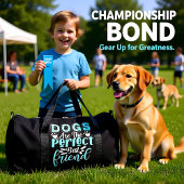 Dogs Are The Perfect Best Friend Plunjezak