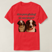 Dogs asking for food  t-shirt (Design voorkant)