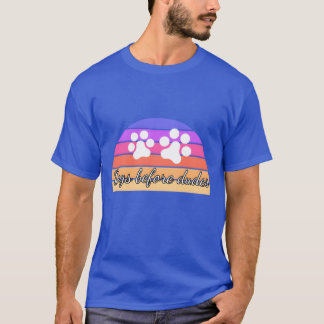 Dogs before dudes kleurrijke zonsondergang hondenl t-shirt