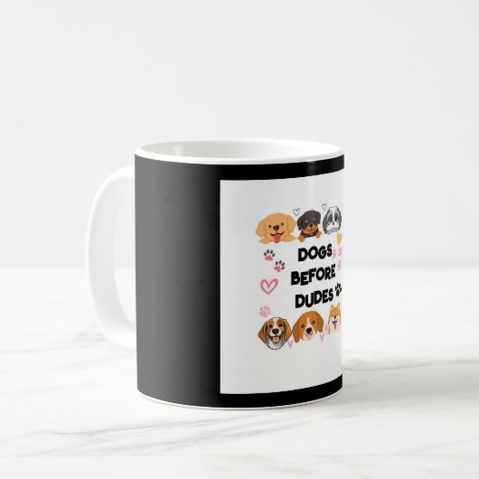 'Dogs Before Dudes' Mok Kies uw kleur en tekst (Voorkant links)