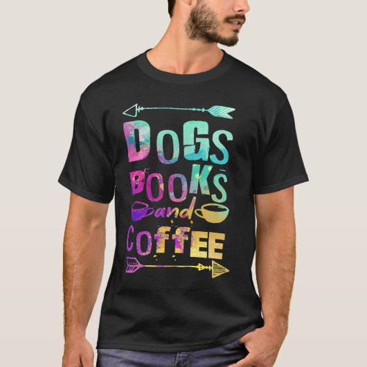 Dogs Books And Coffee Coffee Drinker Book Nerds T-shirt (Voorkant)