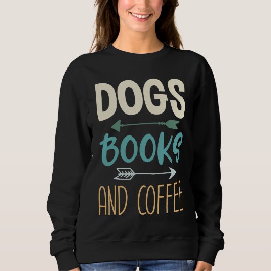 Dogs Books And Coffee  Coffee Drinker Book Nerds   Trui (Voorkant)