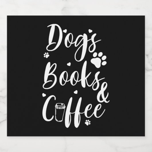 Dogs Books Coffe Dog Lover Book Worm Sparkling Wijnetiket (Enkel label)