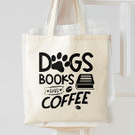 Dogs Books Coffee Typography Gezegde Reading Quote Tote Bag<br><div class="desc">Een typografie citeert canvas tas voor iedereen die van honden,  boeken en koffie houdt. Wie niet... ?</div>
