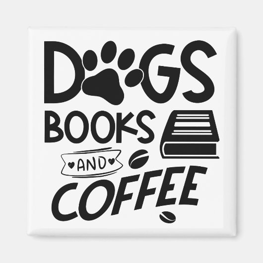 Dogs Books Coffee Typography Reading Quote Gezegde Magneet (Voorkant)
