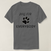 Dogs For Everybody Premium TShirt (Design voorkant)