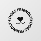 Dogs Friendly Sign , Dogs Friendly Storefront Sign Raamsticker (Vel)