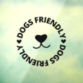 Dogs Friendly Sign , Dogs Friendly Storefront Sign Raamsticker (Vel 3)