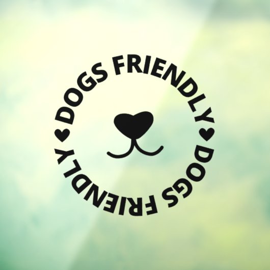 Dogs Friendly Sign , Dogs Friendly Storefront Sign Raamsticker (Vel 3)