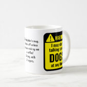Dogs Funny Personalized Warning Koffiemok (Voorkant rechts)