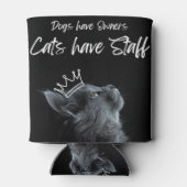 Dogs have Owners, Cats Have Staff Blikjeskoeler (Achterkant)