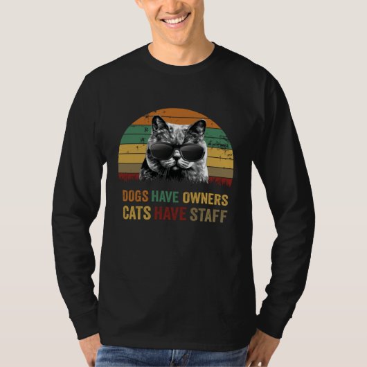 Dogs have owners cats have staff Kitten in sunglas T-shirt (Voorkant)