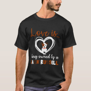 Dogs Love is eigendom van Jack Russell Terrier T-shirt