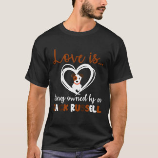 Dogs Love is eigendom van Jack Russell Terrier T-shirt