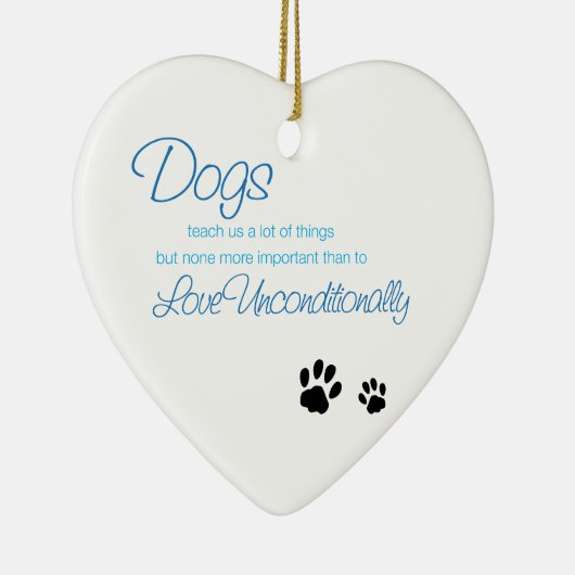 Dogs Love Quote Ornament (Rechts)