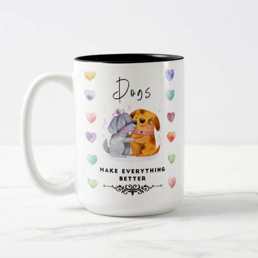 Dogs Make Everything Better Mug – Two Happy Dogs I Tweekleurige Koffiemok (Links)