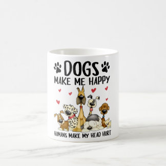 Dogs Make Me Happy Humans Make My Head Hurt Cute D Koffiemok