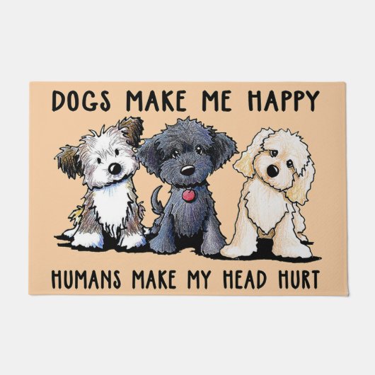 Dogs Make Me Happy, Humans Make My Head Hurt Deurmat (Voorkant)