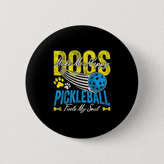 Dogs Make Me Happy Pickleball Fuels My Soul Funny Ronde Button 5,7 Cm (Voorkant)