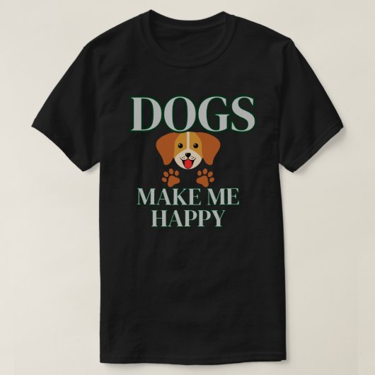 Dogs Make Me Happy Shirt | Modern Dog Lover Gift (Design voorkant)