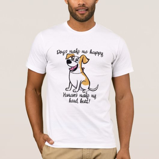 Dogs Make Me Happy T-shirt, Funny Dog Dad T-shirt (Voorkant)