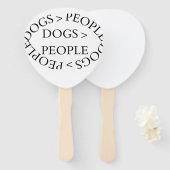 Dogs Over People – Funny Dog QuoteSet of Fans Handwaaier (Voorkant en achterkant)