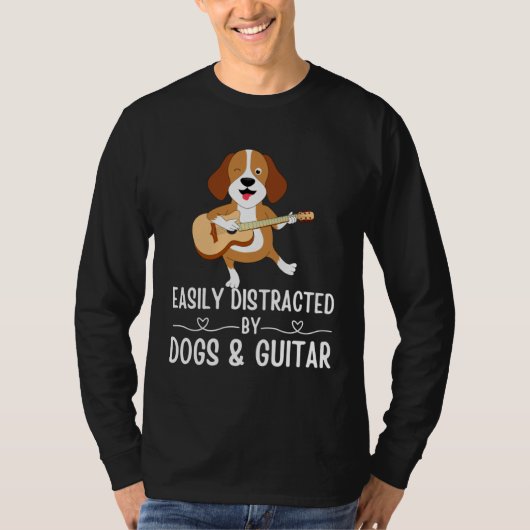 Dogs Quote Easily Distracted by Dogs and Guitar    T-shirt (Voorkant)