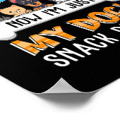 Dog's Snack Dealer Dog Mam Poster (Hoek)