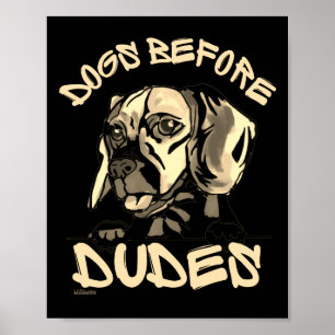 DOGS VÓÓR DUDES-cadeau voor grappige hondenbeagles Poster