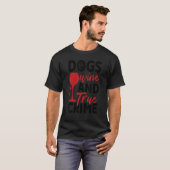 Dogs Wine and True Crime Serial Killer Documentari T-shirt (Voorkant volledig)