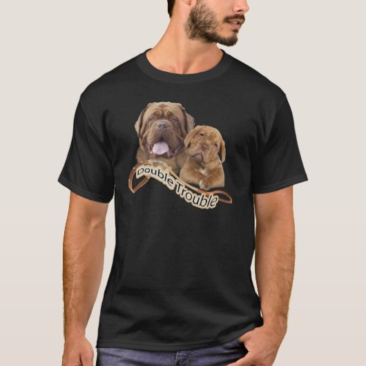 Dogue De Bordeaux Dubbele probleemoplossing T-shirt (Voorkant)