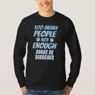 Dogue De Bordeaux Fokker Hondenbezitter Hond T-shirt