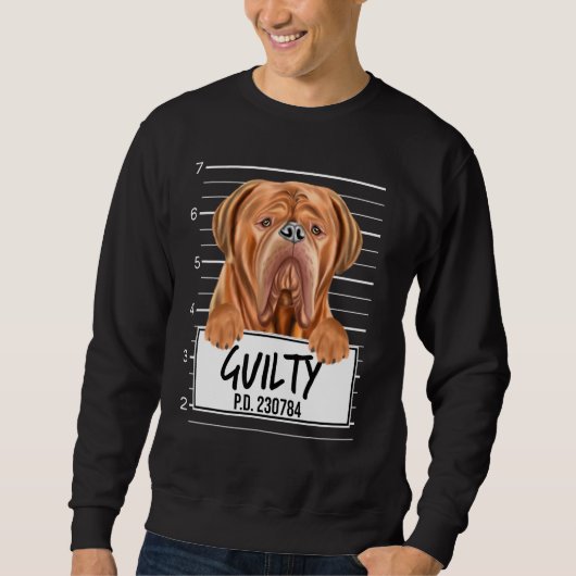 Dogues De Bordeaux Mugshot Guilty Dog Trui (Voorkant)