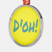 D'OH! Funny Classic 90's Metalen Ornament (Links)