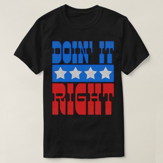 Doin It Right Motivatie Typografie Design 2 T-shirt (Design voorkant)