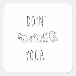 Doin' yoga cute dog vierkante sticker